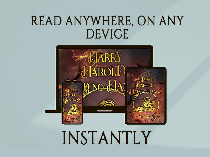 A phone, tablet, and laptop with the Harry Harold Had No Hands Ebook on their screens. Text that says "READ ANYWHERE, ON ANY DEVICE INSTANTLY"