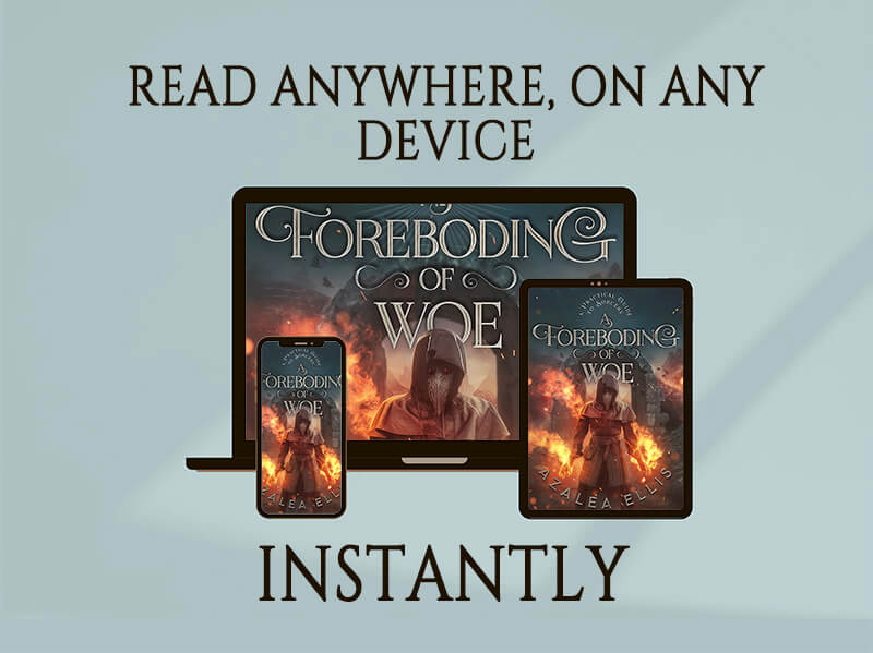 A phone, tablet, and laptop with the A Foreboding of Woe Ebook on their screens. Text that says "READ ANYWHERE, ON ANY DEVICE INSTANTLY"