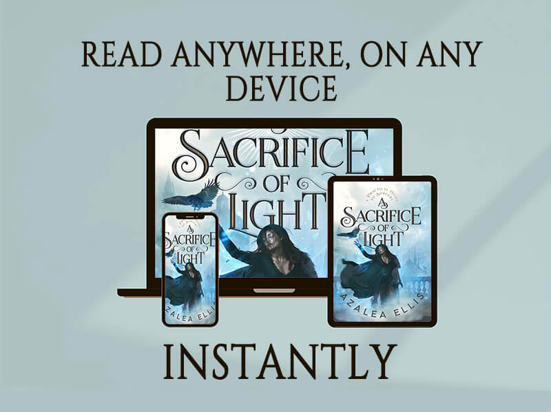 A phone, tablet, and laptop with the A Sacrifice of Light Ebook on their screens. Text that says "READ ANYWHERE, ON ANY DEVICE INSTANTLY"
